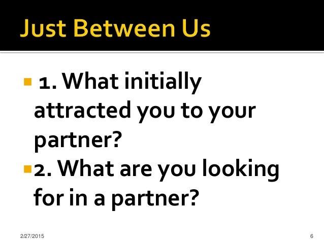 What Are You Looking For In A Man What Are You Looking For the benefit of In A Man